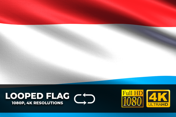 Luxembourg Looping Flag 4K Resolution: The Essential Motion Asset